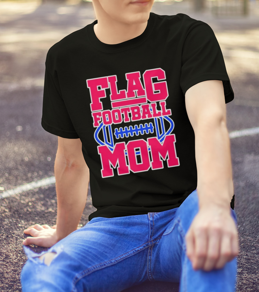 Flag Football Mom For Players T-Shirt