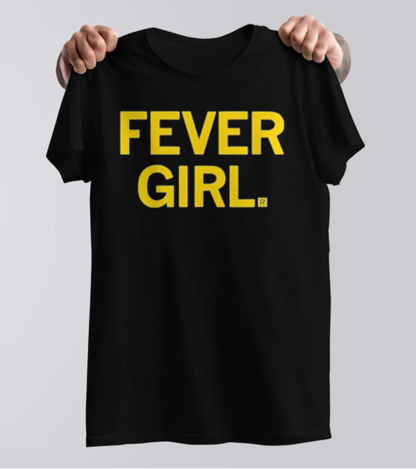 Fever Girl 2025 T-Shirt