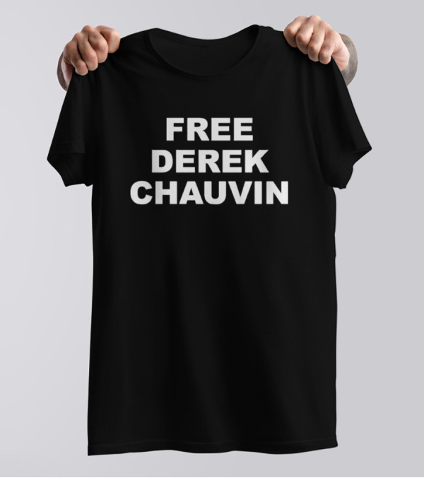 Free Derek Chauvin T-Shirt