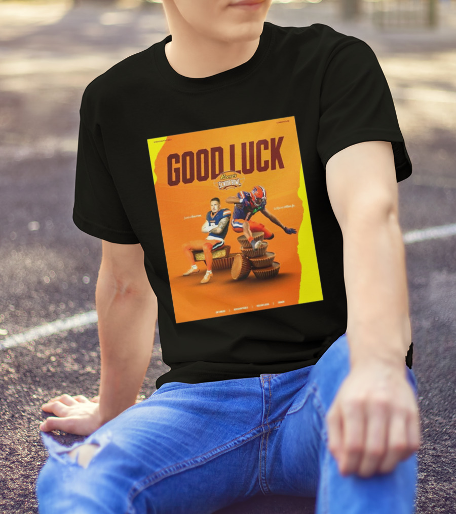 Gook Luck Syracuse The Senior Bowl Justin Barron Lequint Allen Jr Detailed Accountable Relentless Tough T-Shirt