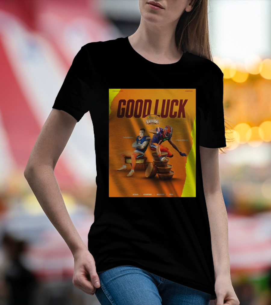 Gook Luck Syracuse The Senior Bowl Justin Barron Lequint Allen Jr Detailed Accountable Relentless Tough T-Shirt