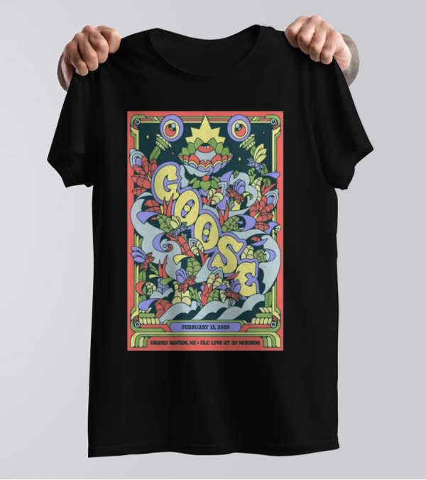 Goose GLC Live At 20 Monroe In Grand Rapids, MI Feb 13 2025 Tour T-Shirt