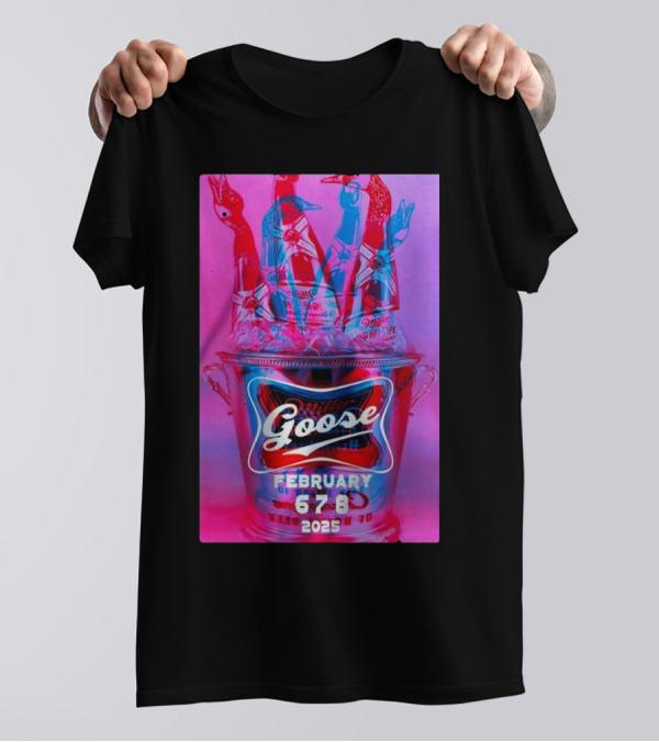 Goose On Feb 6-8 2025 At Miller High Life Theatre T-Shirt