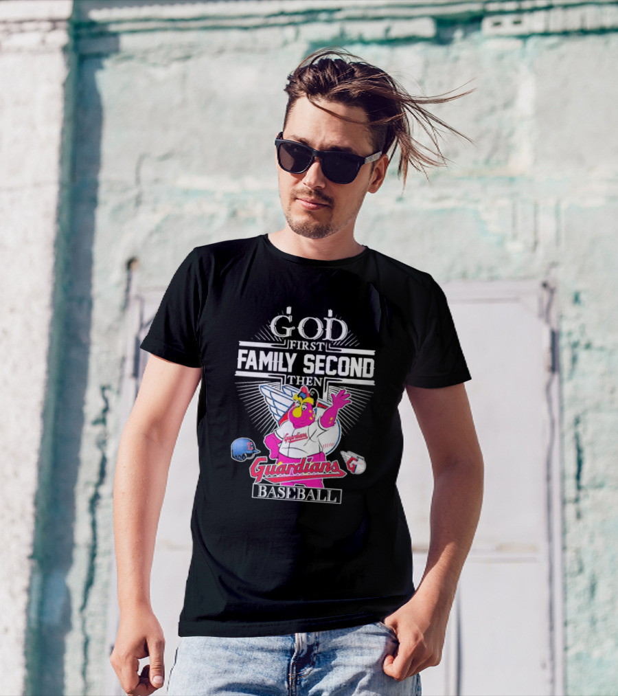 God First Family Second Then Cleveland Guardians Baseball Mascot T-Shirt