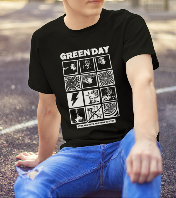 Green Day Strange Days Are Here To Stay T-Shirt