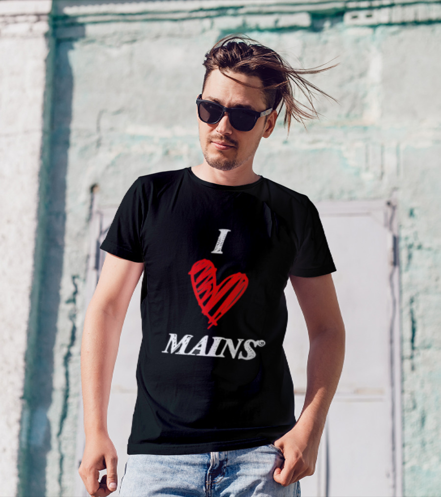 I Love Mains T-Shirt