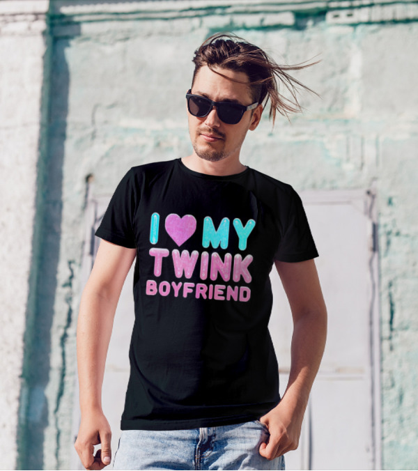 I Love My Twink Boyfriend T-Shirt