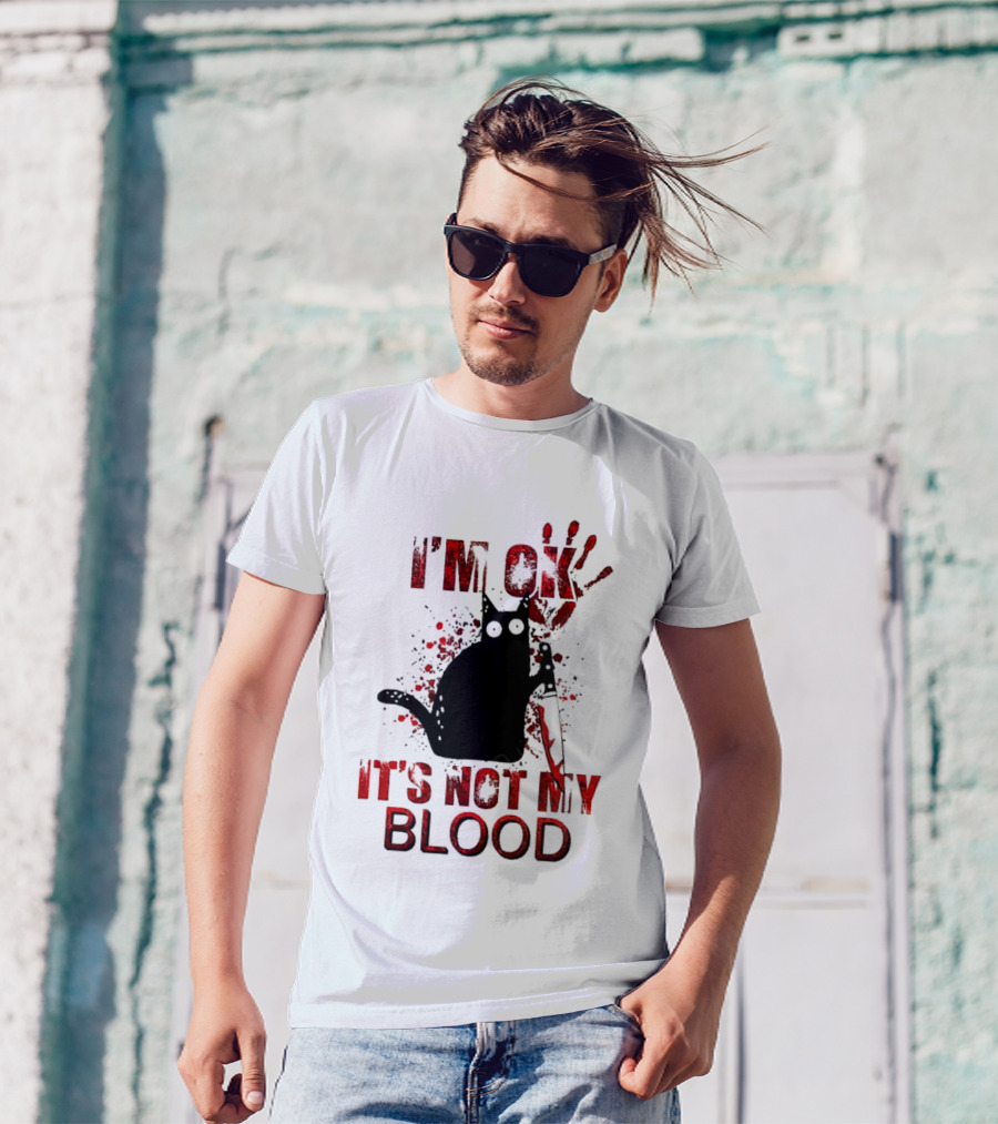 I'm Ok Black Cat It's Not My Blood With Red Handprint And Knife T-Shirt