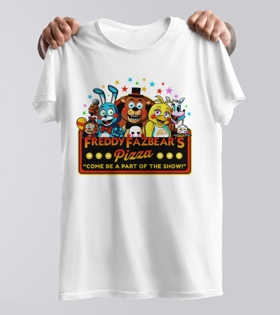 Freddy Fazbear's Pizza Come Be A Part Of The Show Fantasy And Fun Characters T-Shirt