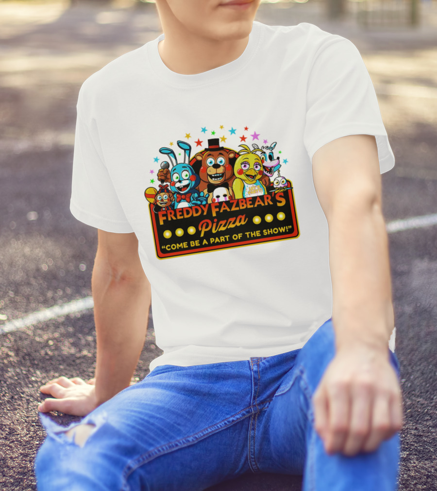 Freddy Fazbear's Pizza Come Be A Part Of The Show Fantasy And Fun Characters T-Shirt