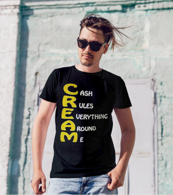 CREAM Cash Rules Everything Around Me T-Shirt