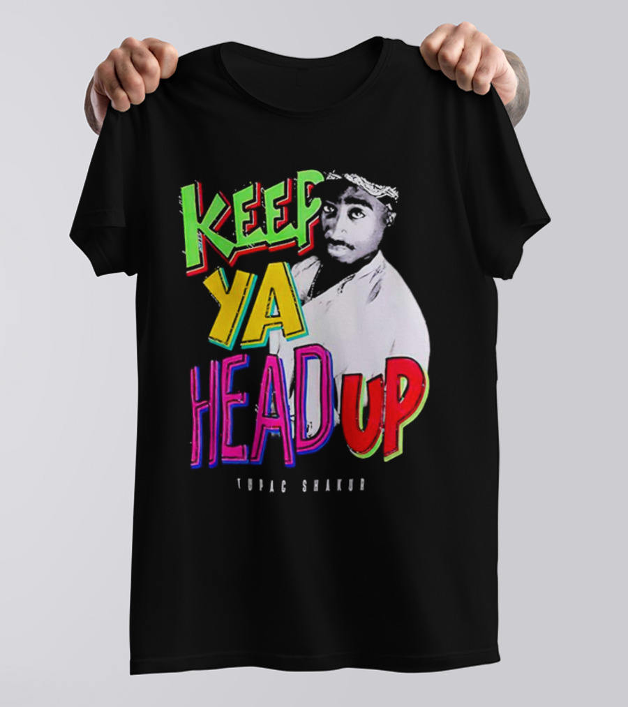 Keep Ya Head Up Tupac Shakur Vibrant T-Shirt