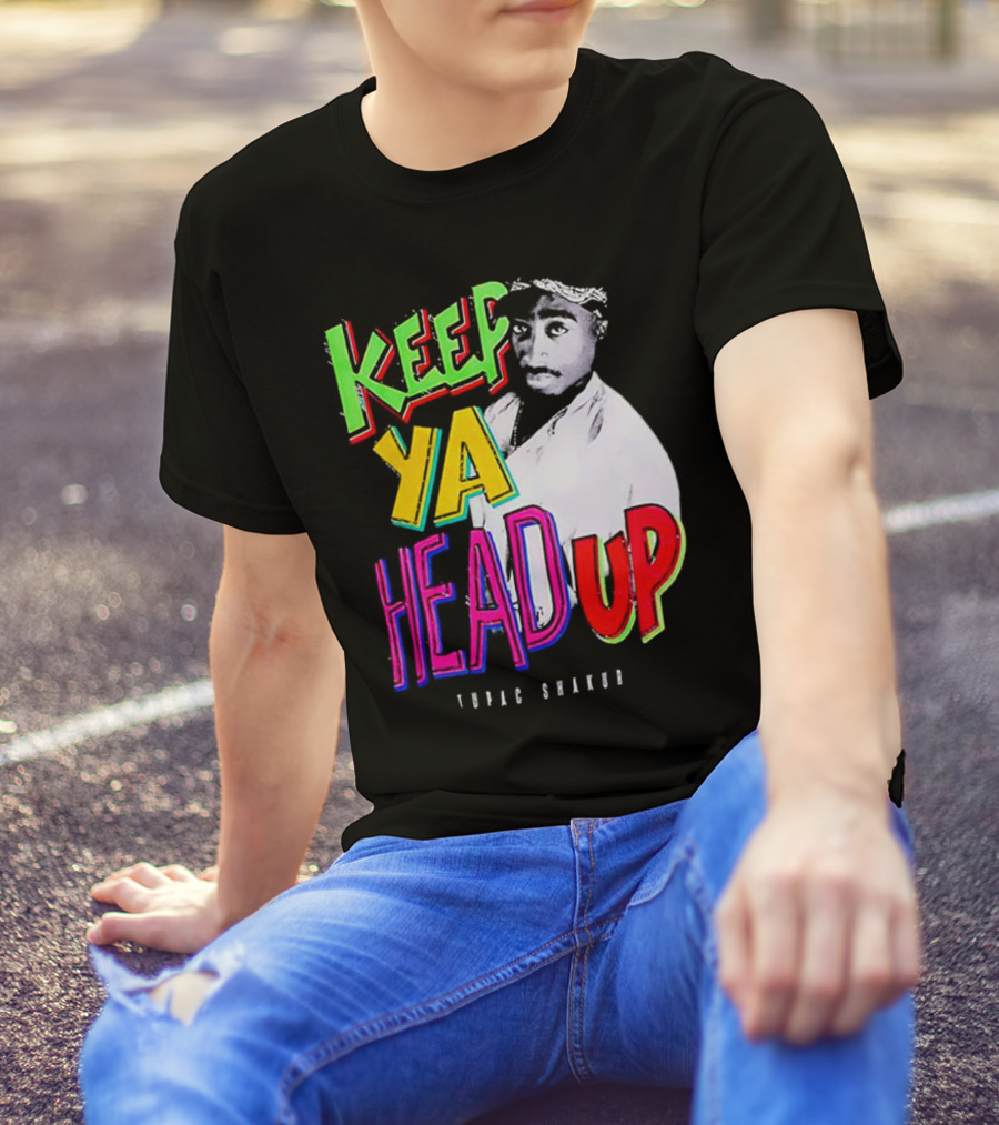 Keep Ya Head Up Tupac Shakur Vibrant T-Shirt