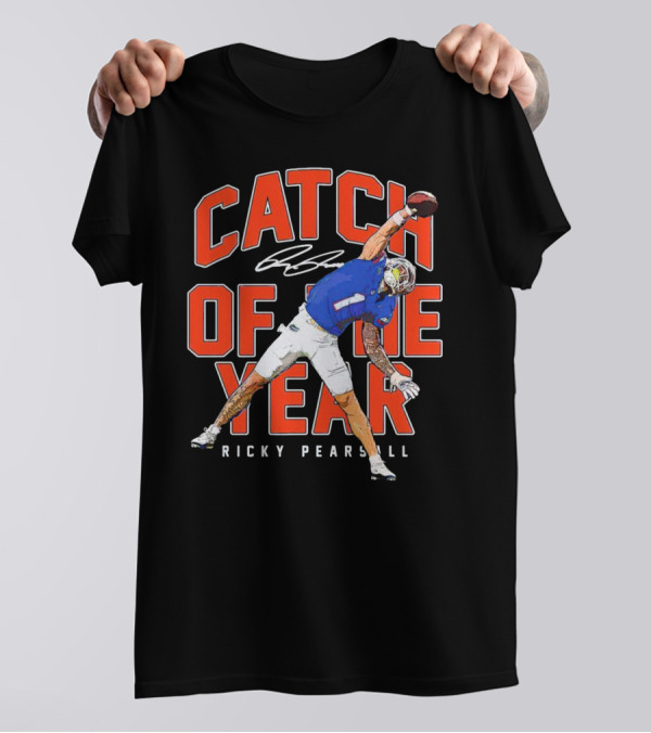 Catch Of The Year Ricky Pearsall Signature Football Moment T-Shirt