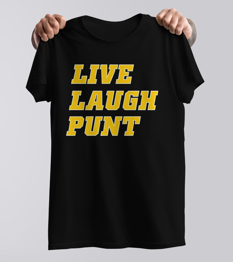 Live Laugh Punt Trent Football T-Shirt