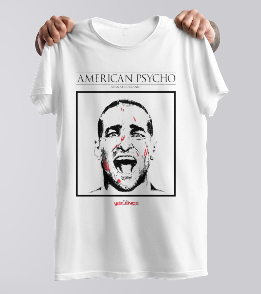 American Psycho Sean Strickland Violent T-Shirt
