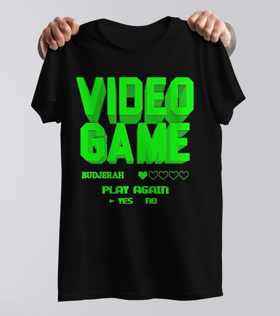VIDEO GAME BUDJERAH PLAY AGAIN YES NO T-Shirt