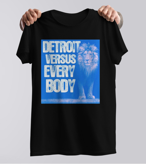Detroit Lions Versus Everybody Lion T-Shirt