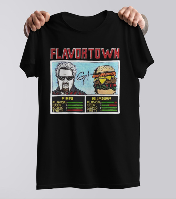 Flavortown Fieri Burger Flavor Fiery Iconic Tasty T-Shirt