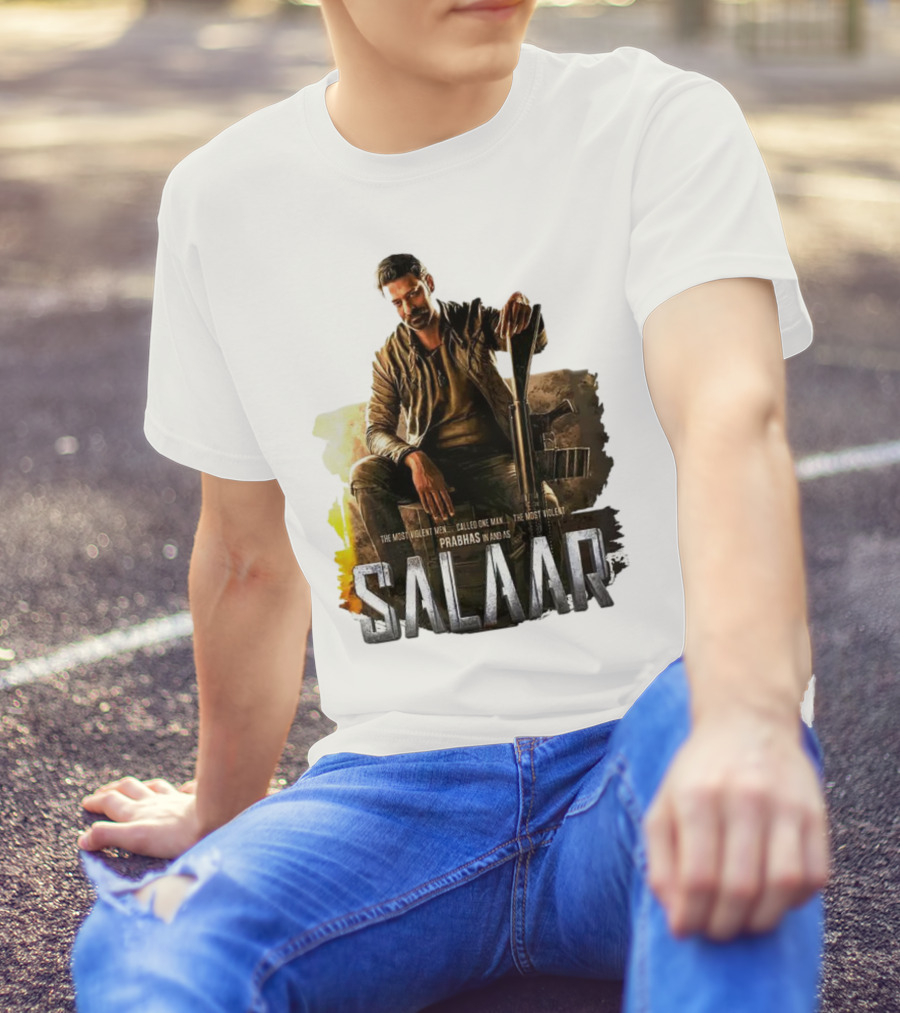Salaar Prabhas In The Most Violent Men Called One Man The Most Violent T-Shirt