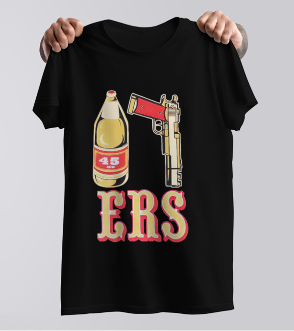 San Francisco 49ers 45 Oz Beer And Gun E R S T-Shirt