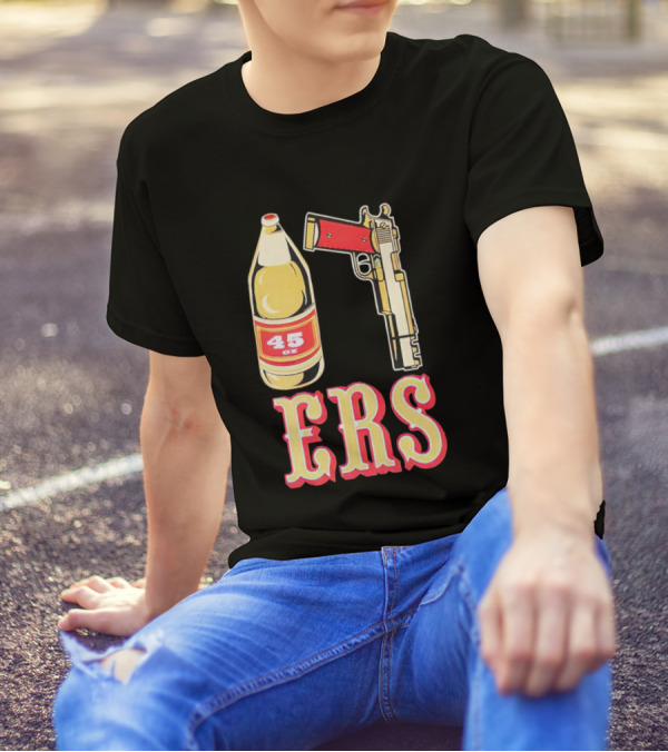 San Francisco 49ers 45 Oz Beer And Gun E R S T-Shirt
