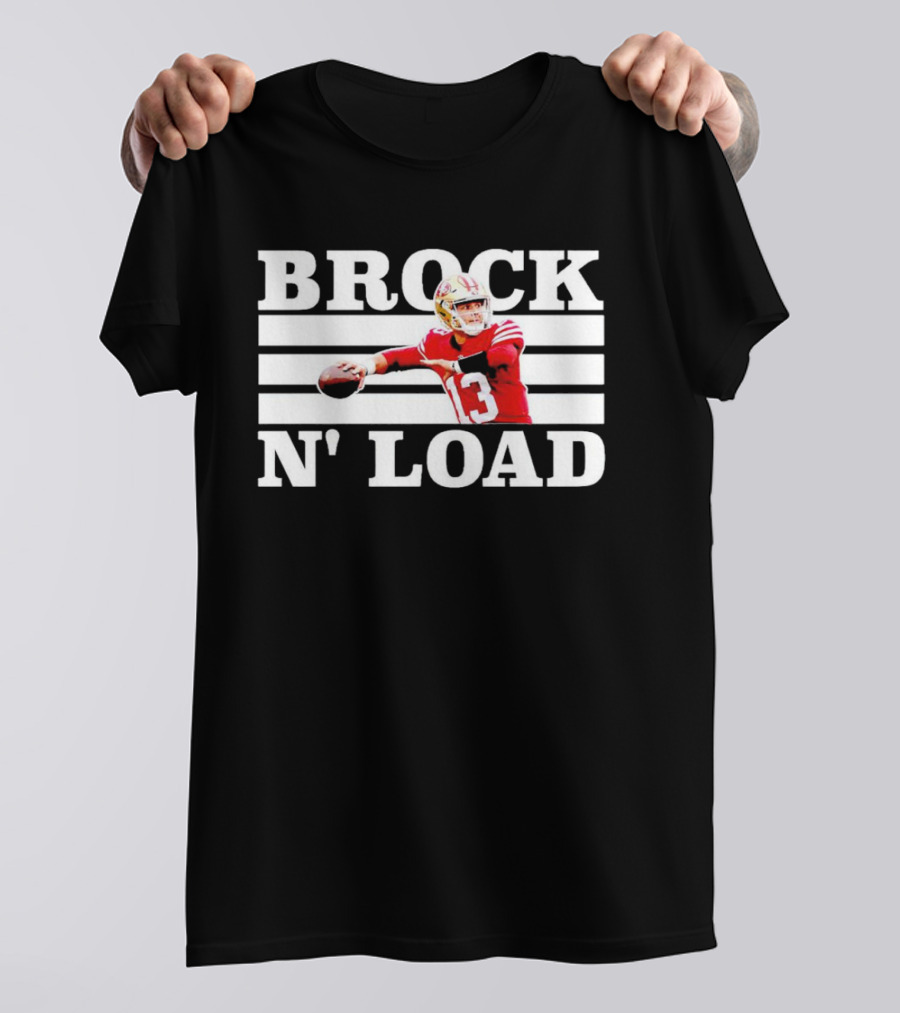 San Francisco 49ers Brock N’ Load Quarterback Football T-Shirt