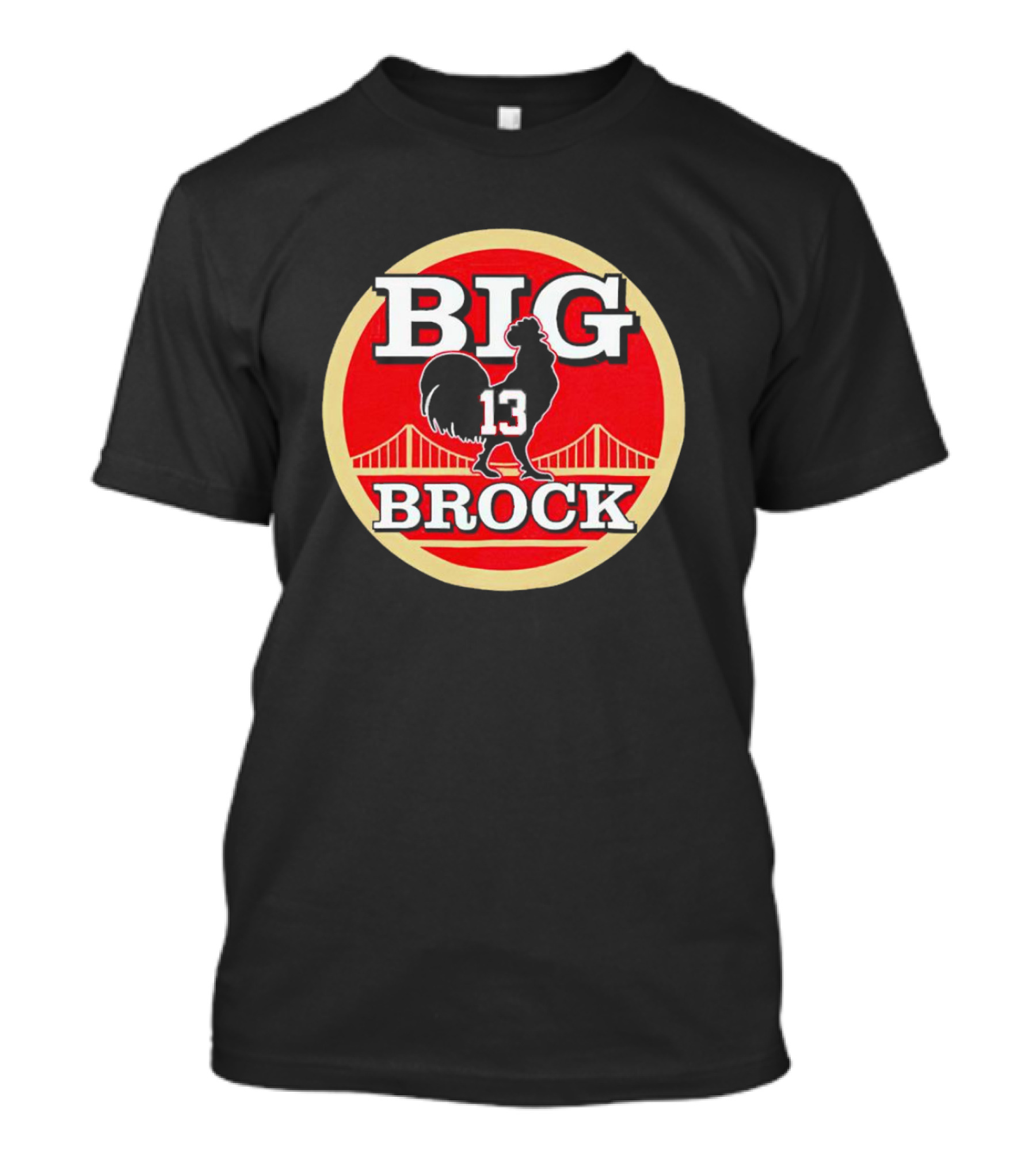 Big Brock 13 San Francisco 49ers Brocky Purdy T-Shirt