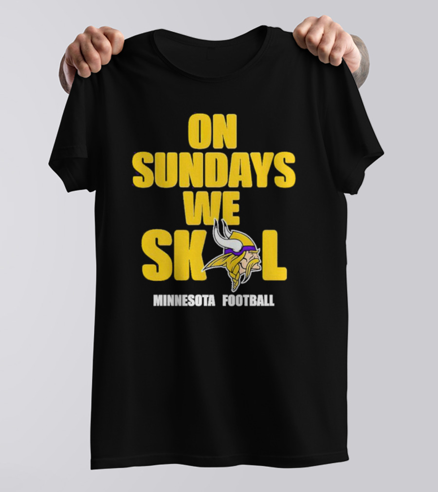 On Sundays We Skol Minnesota Football Vikings T-Shirt