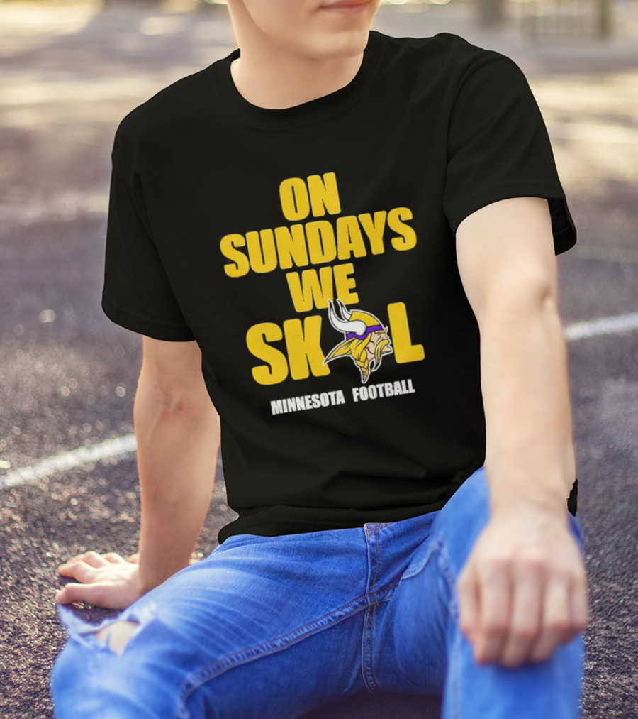 On Sundays We Skol Minnesota Football Vikings T-Shirt