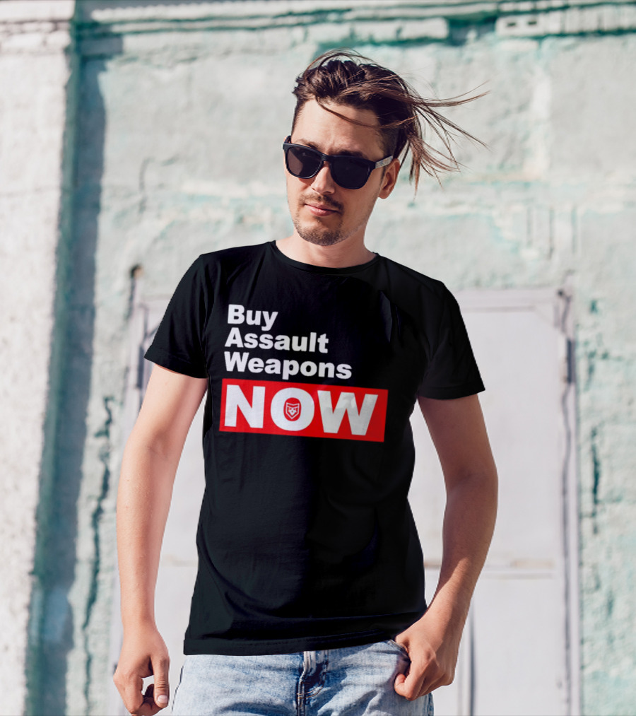 Buy Assault Weapons Now T-Shirt