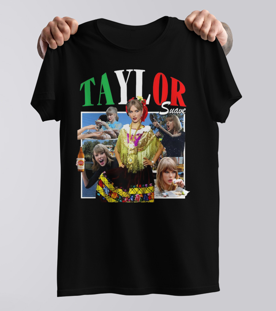 TAYLOR Suave Collage Mexican Outfit Food And Drink T-Shirt