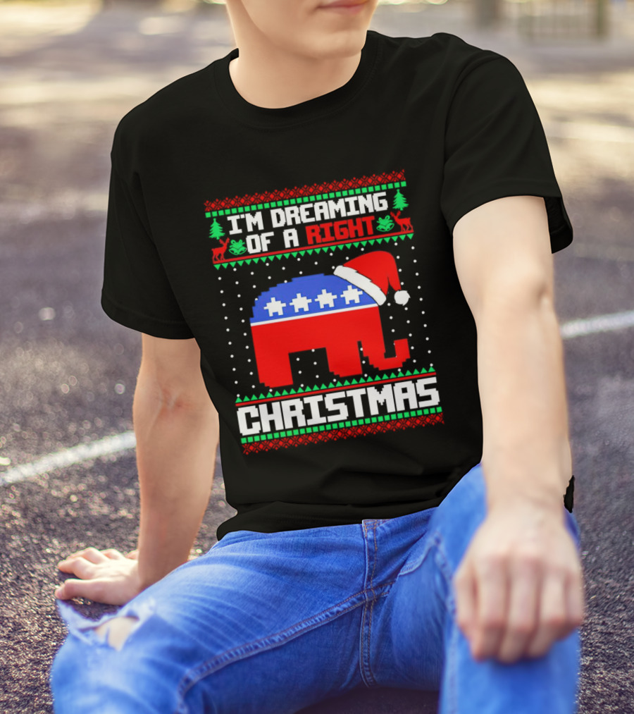 I'm Dreaming Of A Right Christmas Elephant Santa GOP Holiday T-Shirt