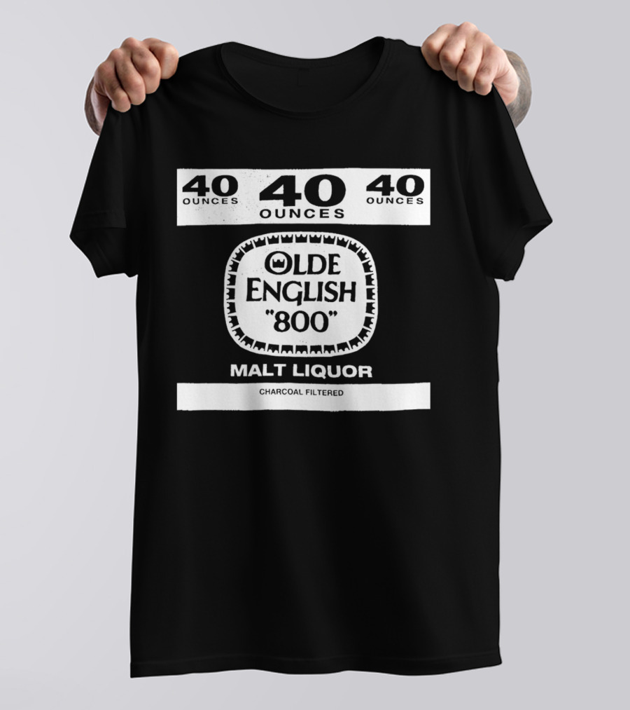 Olde English 800 40 Ounces Malt Liquor Charcoal Filtered T-Shirt