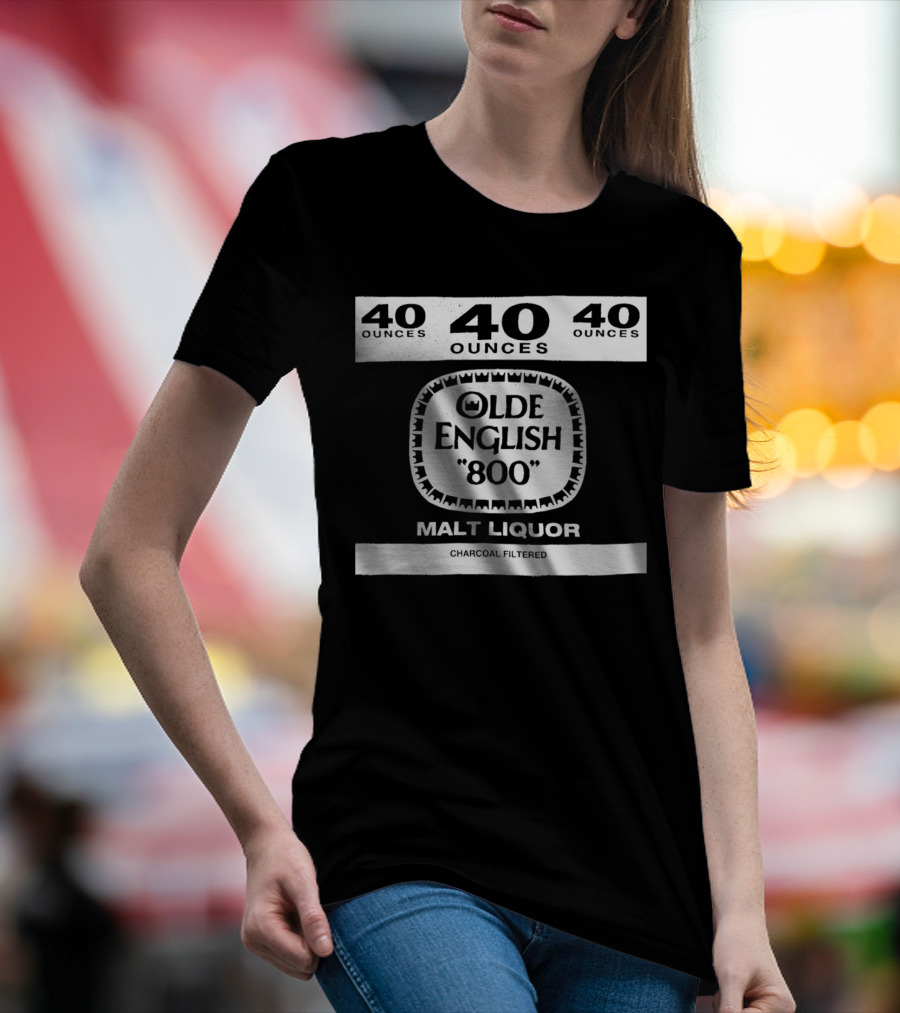 Olde English 800 40 Ounces Malt Liquor Charcoal Filtered T-Shirt