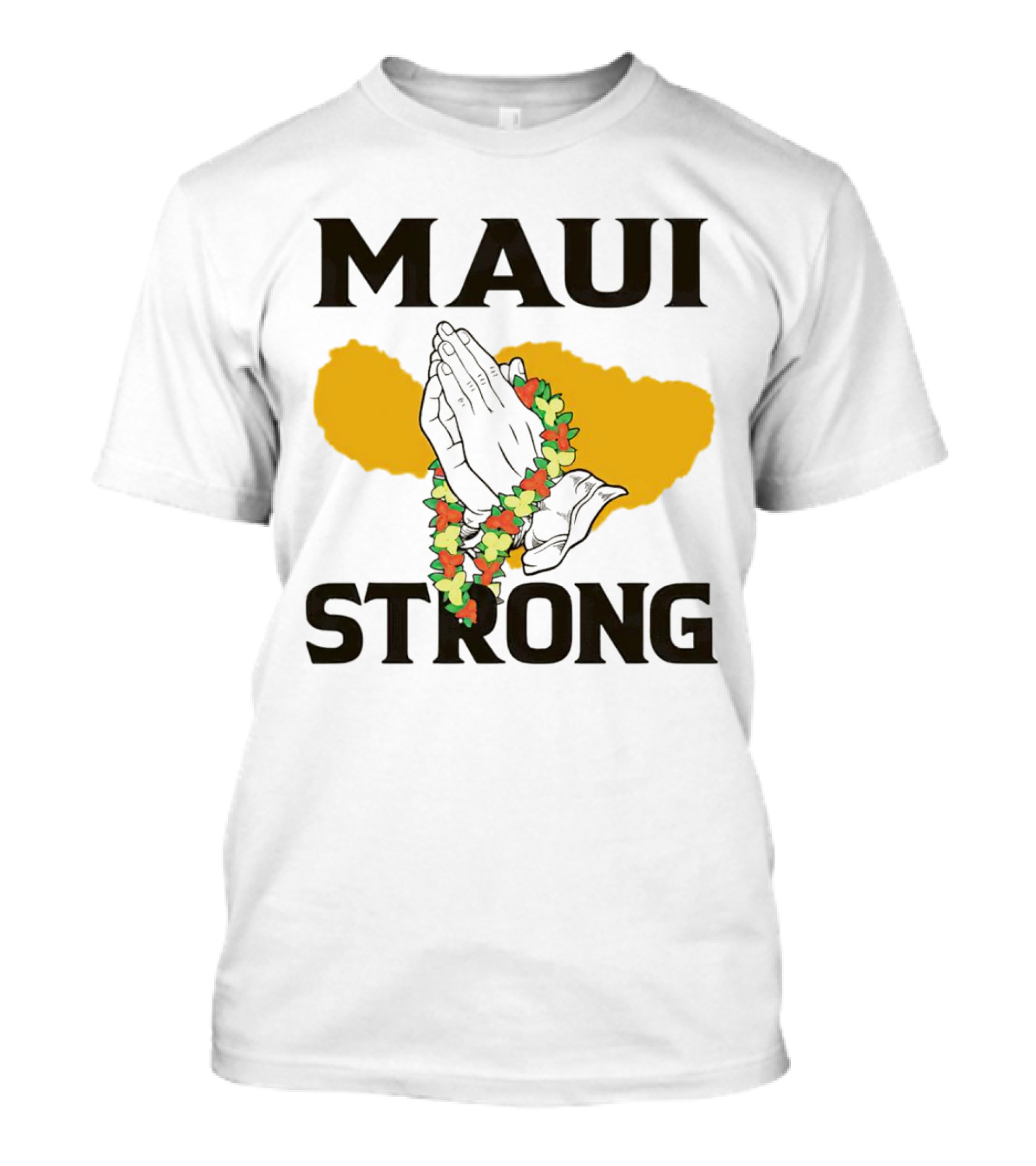 Maui Strong Pray For Maui Hawaii Support With Lei And Praying Hands T-Shirt