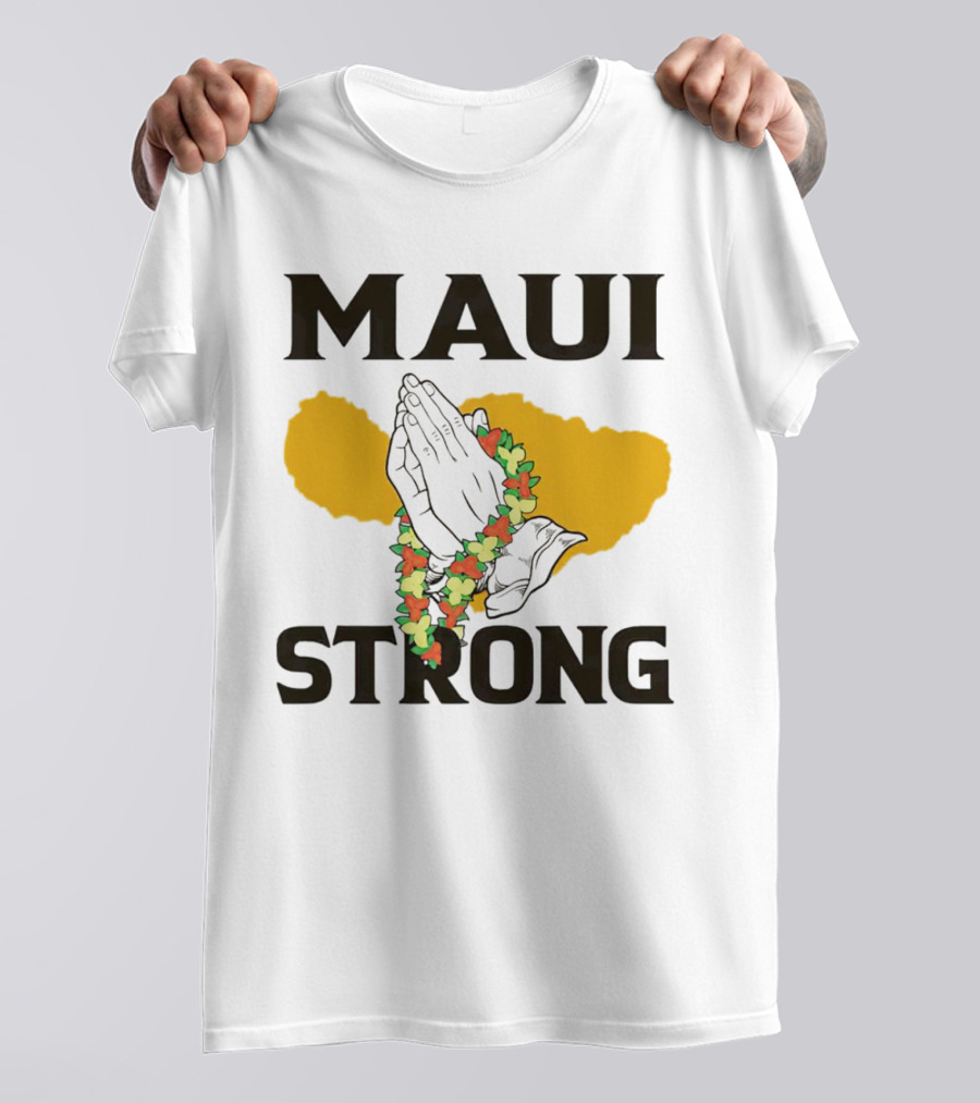 Maui Strong Pray For Maui Hawaii Support With Lei And Praying Hands T-Shirt