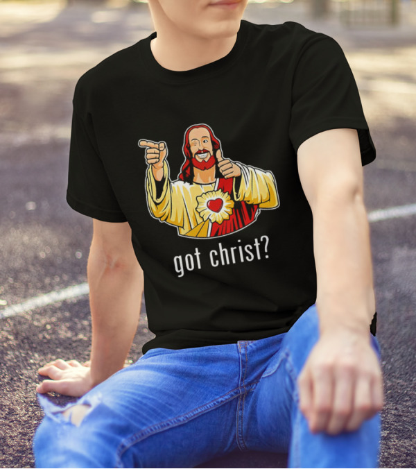 Got Christ Jesus Buddy Christ Iconic Pose T-Shirt