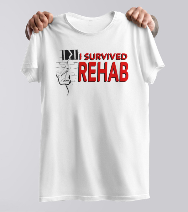 I Survived Rehab Red Text With Climbing Wall Background T-Shirt