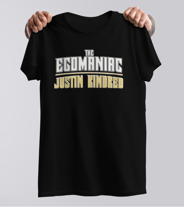 THE EGOMANIAC JUSTIN KINDRED T-Shirt