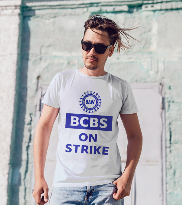 UAW BCBS On Strike Protest Solidarity T-Shirt