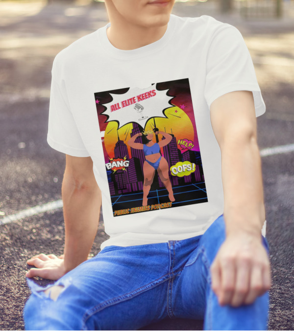 All Elite Keeks Public Enemies Podcast Bang Help Oops T-Shirt