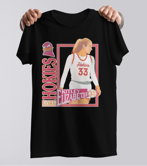 Elizabeth Kitley 33 Virginia Tech Hokies Basketball Blacksburg T-Shirt
