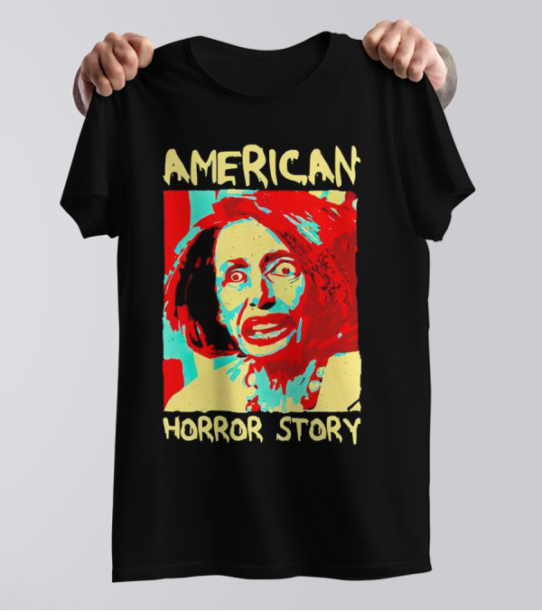 Nancy Pelosi American Horror Story T-Shirt