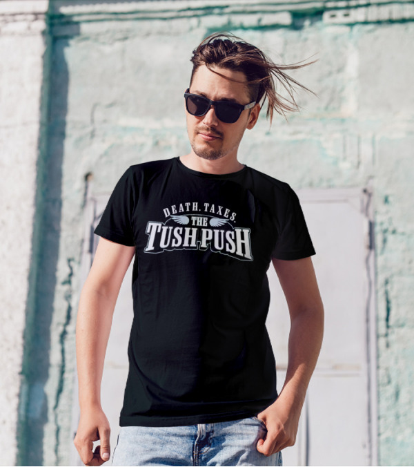 Philadelphia Eagles Death Taxes The Tush Push Wings T-Shirt