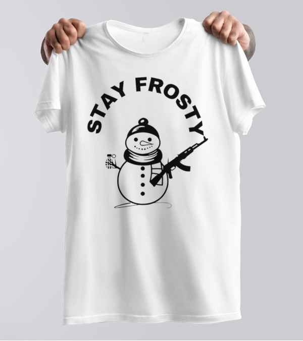 Stay Frosty Snowman Holding Gun T-Shirt