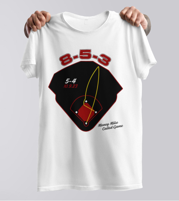 Atlanta 8-5-3 Money Mike Called Game 10.9.23 Baseball Playrọutledge T-Shirt