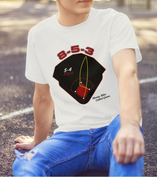 Atlanta 8-5-3 Money Mike Called Game 10.9.23 Baseball Playrọutledge T-Shirt