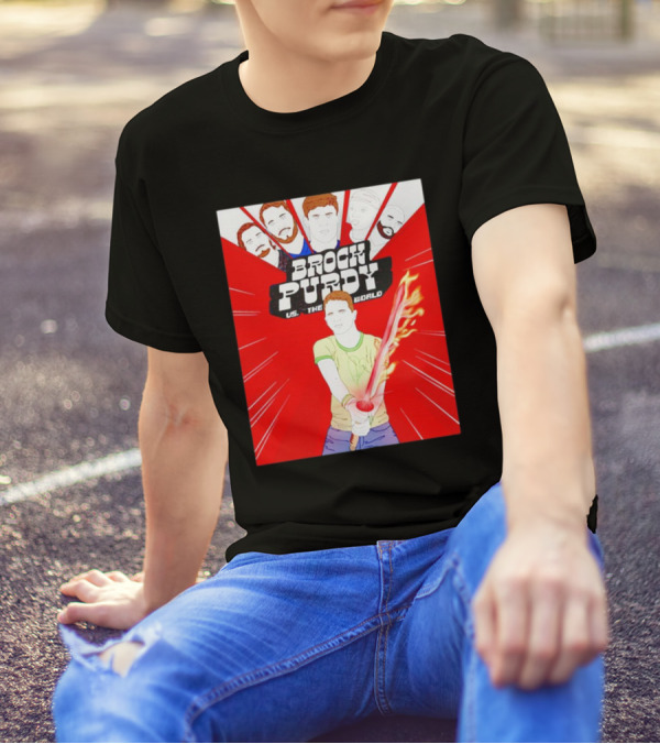 Brock Purdy Vs The World Flaming Lightsaber Action With Faces In Red Burst Background T-Shirt