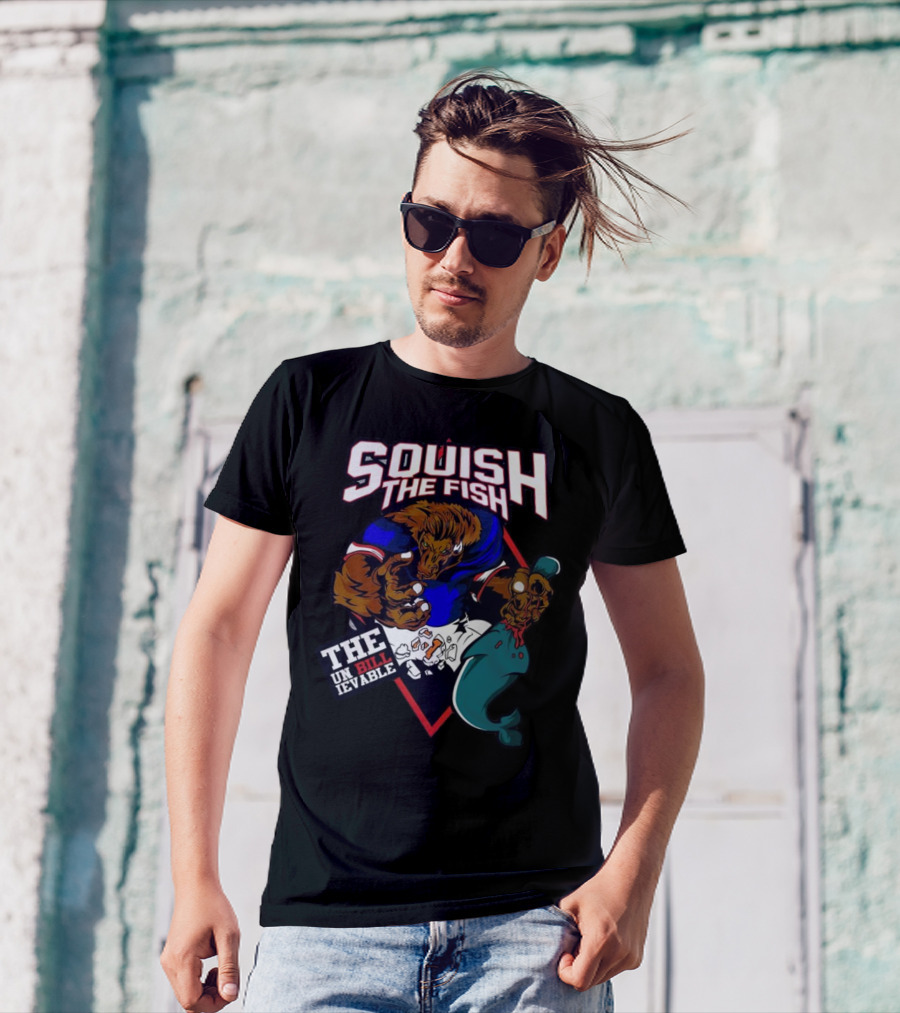 Squish The Fish The Unbillievable Buffalo Bills Mascot T-Shirt